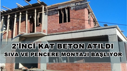 GÜVELİ’DE, 2’İN KAT BETON ATILDI, ŞİMDİ SIRADA SIVA VE PENCERE MONTAJI VAR