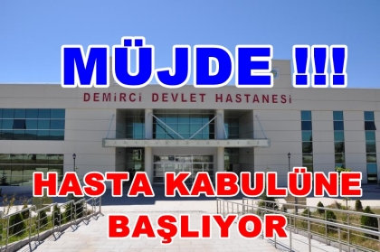MÜJDE HASTA KABULÜNE BAŞLIYOR