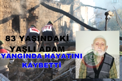 DEMİRCİ'DE FECİ OLAY, BİR KİŞİ YANGINDA HAYATINI KAYBETTİ.