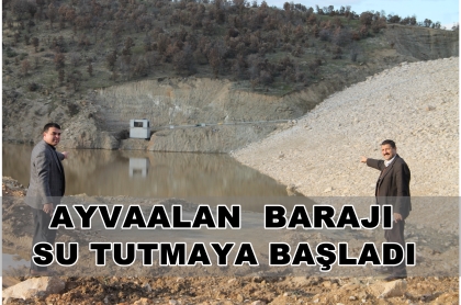 AYVAALAN BARAJI SU TUTMAYA BAŞLADI