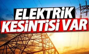 25 MAHALLE'DE ELEKTRİK KESİNTİSİ VAR. PEKİ HANGİ GÜN ?