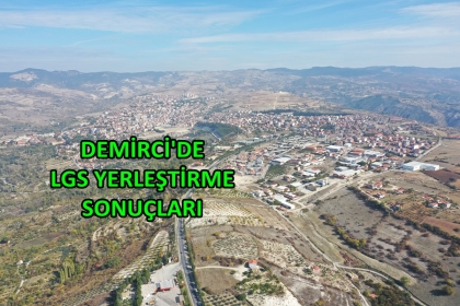 DEMİRCİ LGS'DE BAŞARISINI PERÇİNLEDİ.