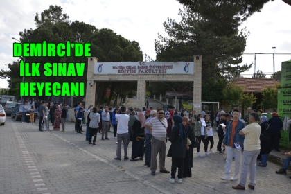 DEMİRCİ'DE İLK KEZ ÜNİVERSİTE SINAVI YAPILDI
