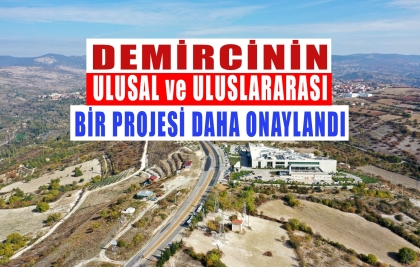 DEMİRCİ'NİN GELECEĞİNE HİZMET VERECEK BİR YATIRIM DAHA
