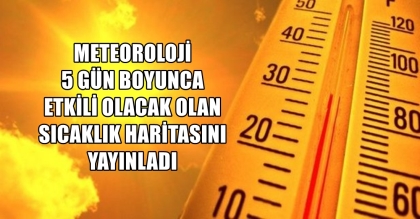 METEOROLOJİ UYARDI !!! SICAKLAR YÜKSELECEK