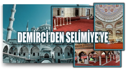 729 BİN İLMEKLE SELİMİYE CAMİSİNE DEMİRCİ İMZASI