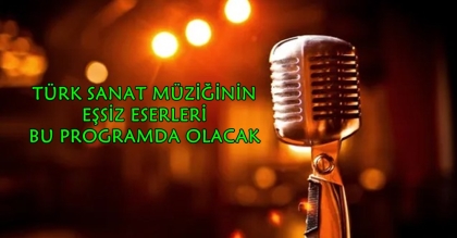 TÜRK SANAT MÜZİĞİ KOROSU KONSERİ ÇARŞAMBA AKŞAMI