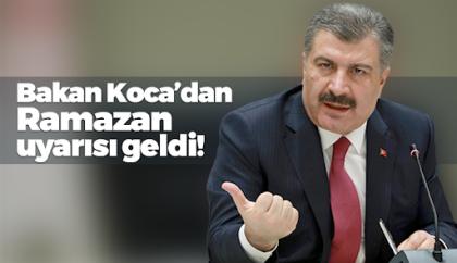 SAĞLIK BAKANI DR. FAHRETTİN KOCA'DAN ÖNEMLİ AÇIKLAMA