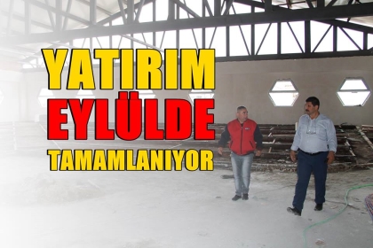 EYLÜL AYINDA TAMAMLANACAK